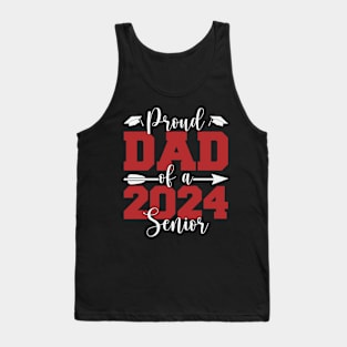 Proud Dad Of A 2024 Senior Graduation Tank Top